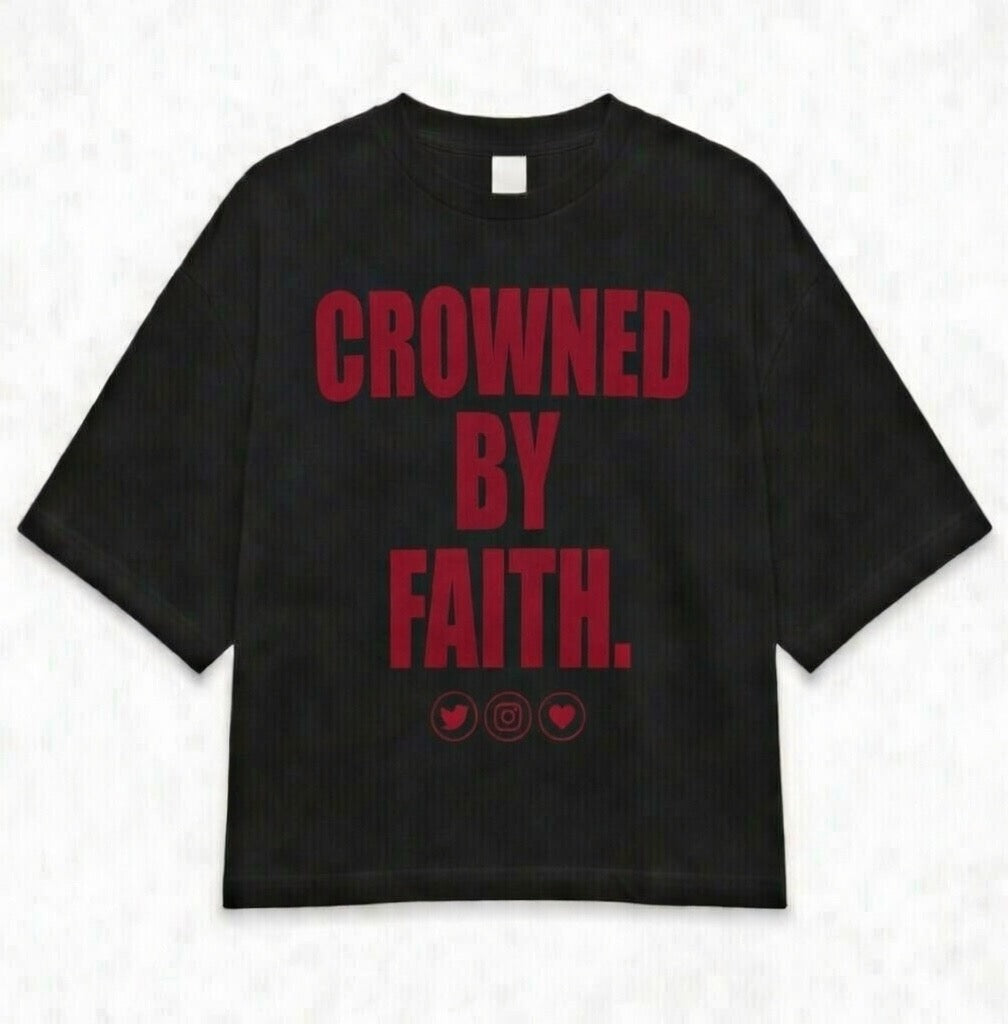 CROWNEDBYFAITH “CROWNED BY FAITH” Boxy Teeshirt